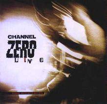 Channel Zero : Live